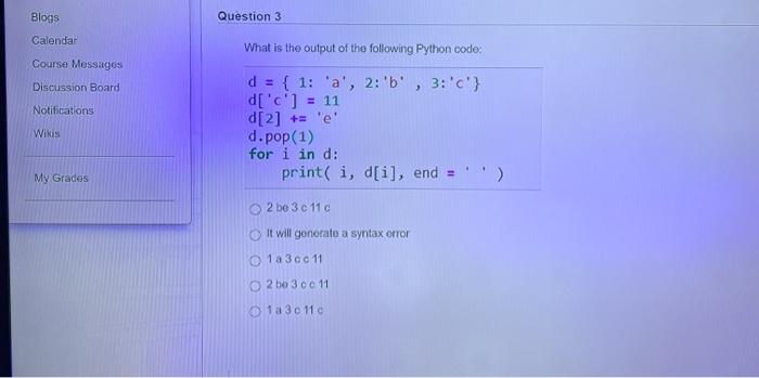 Solved Blogs Question 3 What is the output of the following | Chegg.com