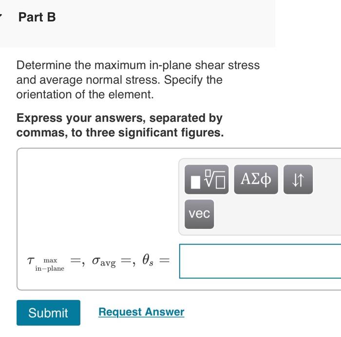 Solved the units for part A and B are ksi and degrees , help | Chegg.com