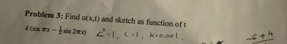 Problem 3: Find u(x,t) ﻿and sketch as function of | Chegg.com