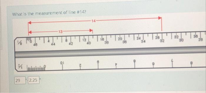 Solved What is the measurement of line #13?What is the | Chegg.com