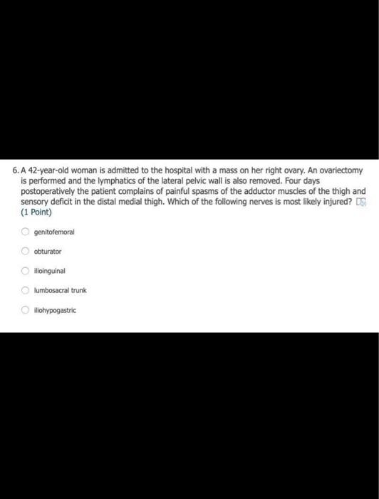 Solved 6. A 42 -year-old woman is admitted to the hospital | Chegg.com