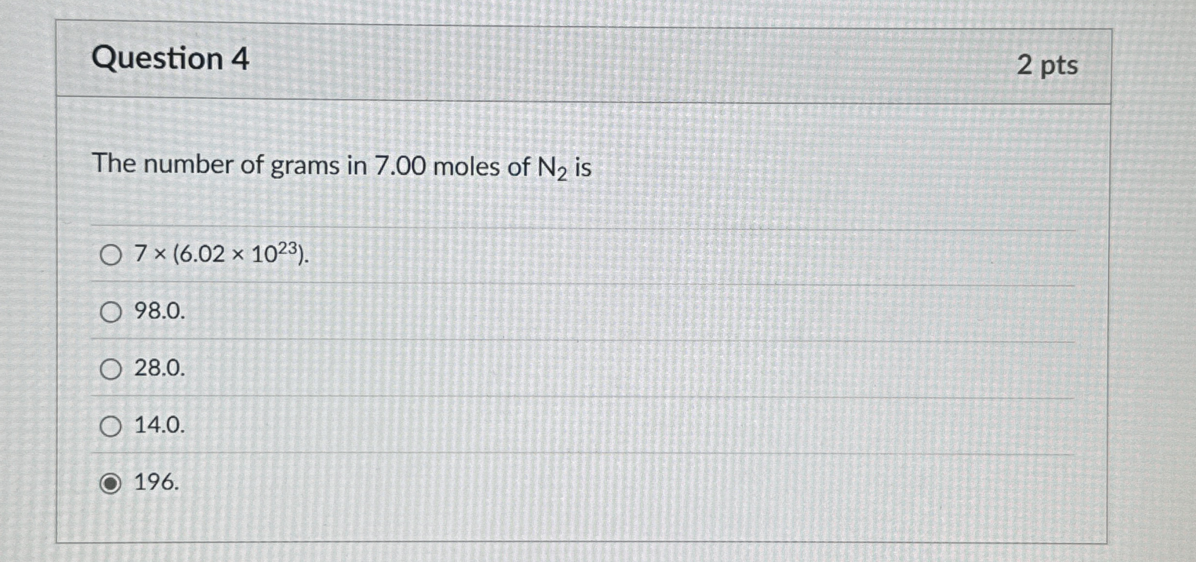 Solved Question 42 ﻿ptsThe number of grams in 7.00 ﻿moles of | Chegg.com