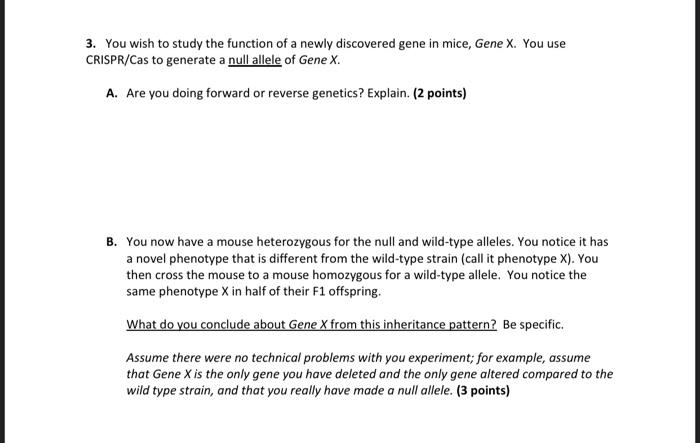 Solved 3. You wish to study the function of a newly | Chegg.com