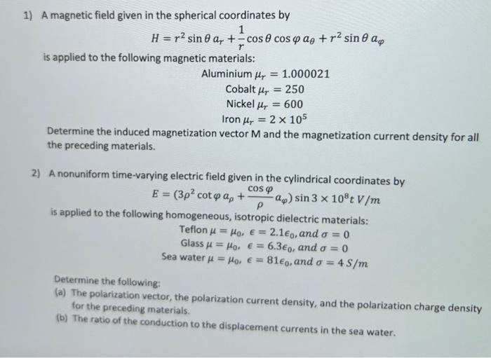 Solved 1) A magnetic field given in the spherical | Chegg.com