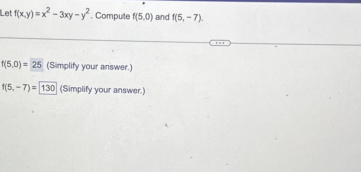 Solved Let F X Y X2 3xy Y2 ﻿compute F 5 0 ﻿and