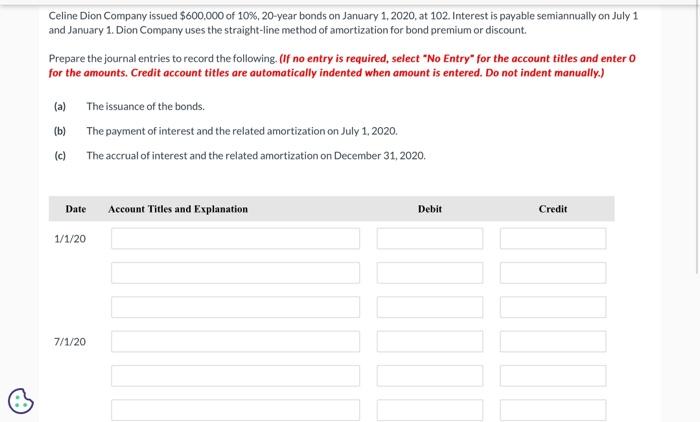 Solved Celine Dion Company Issued $600,000 Of 10%,20-year | Chegg.com