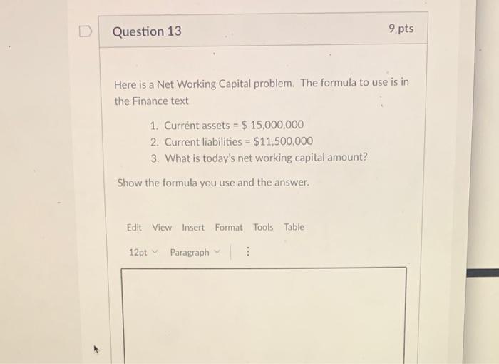 Solved Question 13 9 pts Here is a Net Working Capital | Chegg.com