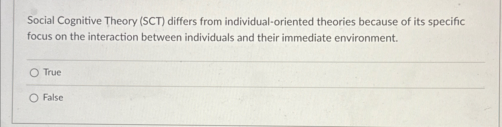 Solved Social Cognitive Theory (SCT) ﻿differs from | Chegg.com