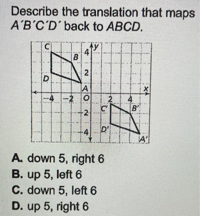 Solved Describe The Translation That Maps A B C D Back T Chegg Com