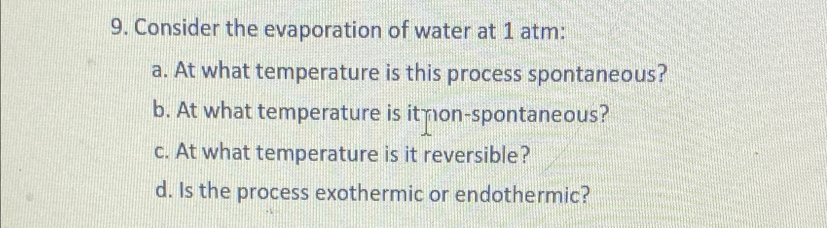 Solved Consider the evaporation of water at 1atm :a. ﻿At | Chegg.com