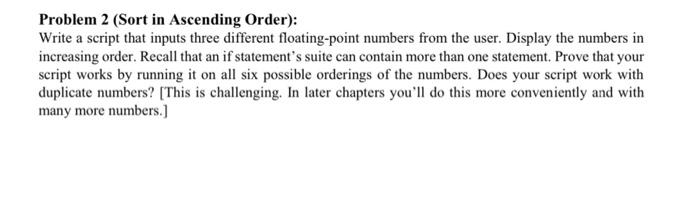 Solved Problem 2 (Sort in Ascending Order): Write a script | Chegg.com