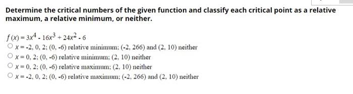 Solved Determine the critical numbers of the given function | Chegg.com