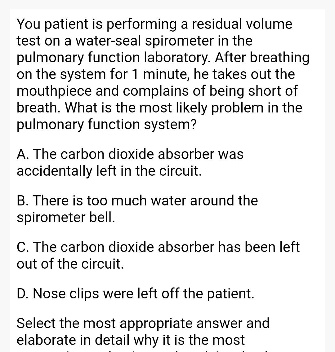 Solved You patient is performing a residual volume test on a