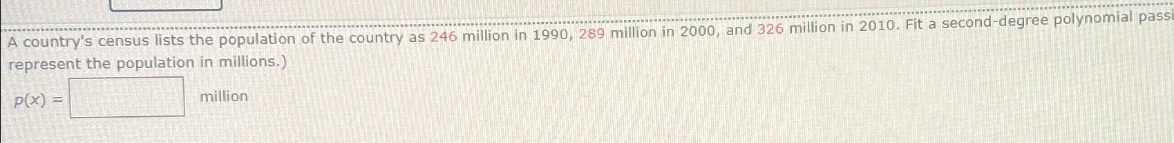 Solved A Country's Census Lists The Population Of The | Chegg.com