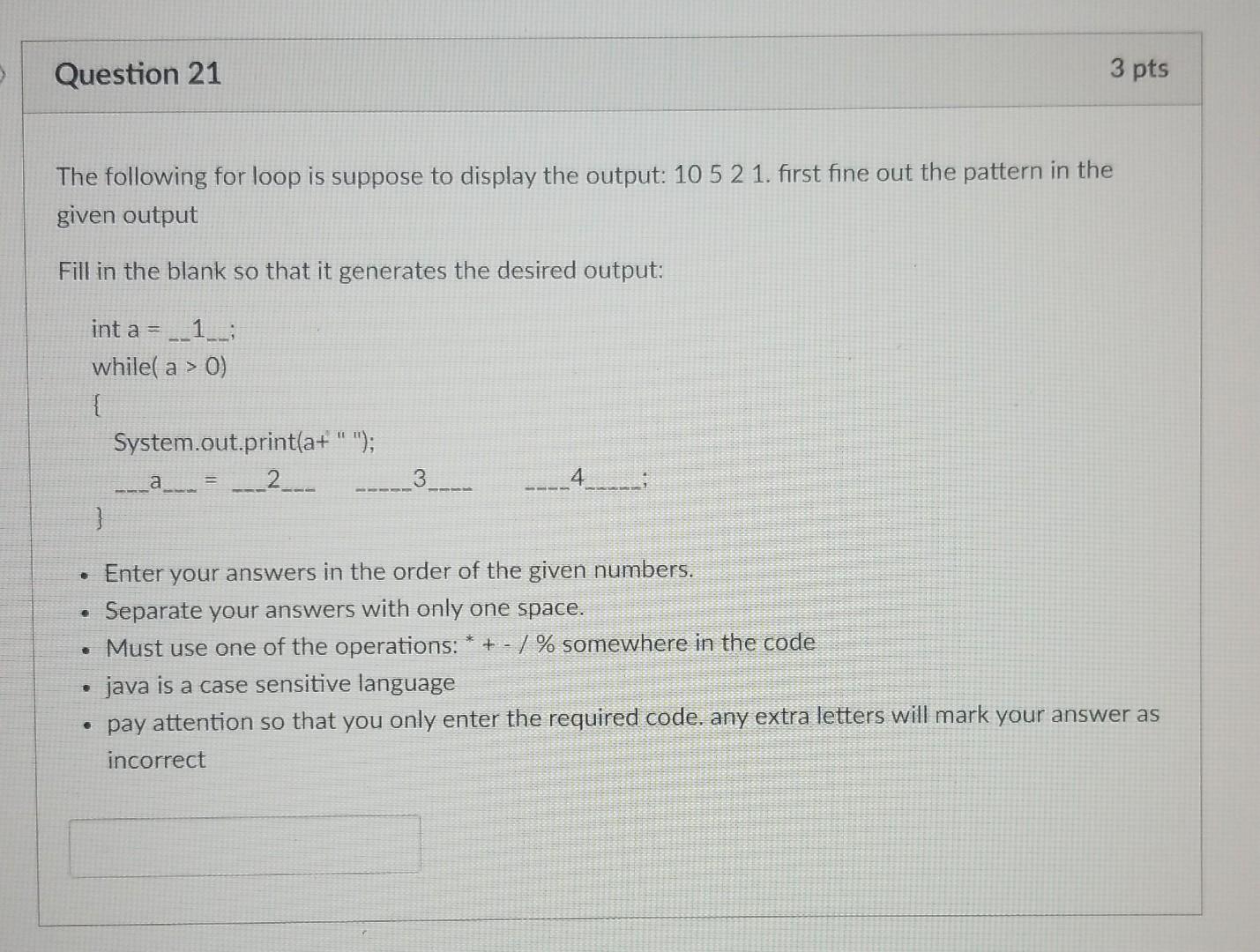 Solved Question 21 3 pts The following for loop is suppose | Chegg.com