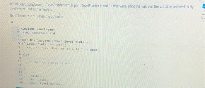 Solved In function Displaykevel), if levelpointer is null, | Chegg.com