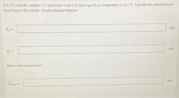 Solved Calculate the partial pressure of each gas in the | Chegg.com