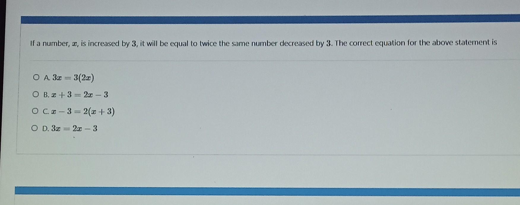 3 increased by a number x is 9