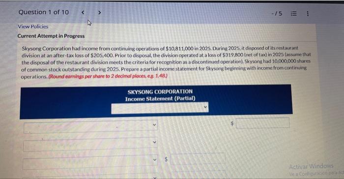 Skysong Corporation had income from continuing operations of \( \$ 10,811,000 \) in 2025 . During 2025, it disposed of its re