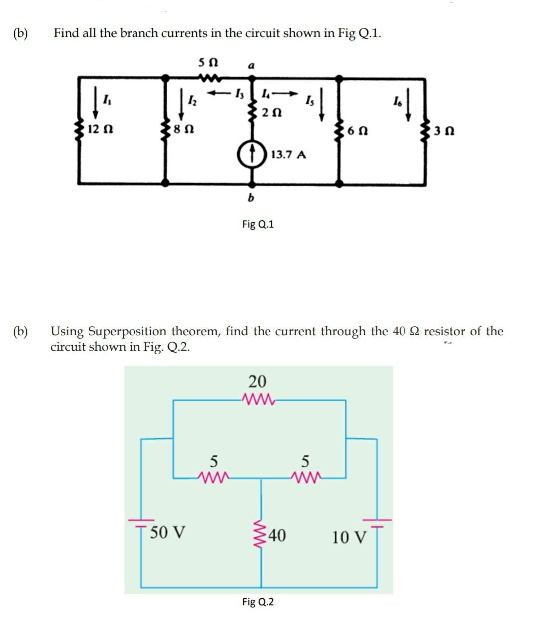 Solved b) Find all the branch currents in the circuit shown | Chegg.com