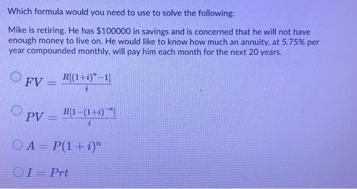 Solved Which Formula Would You Need To Use To Solve The Chegg Com