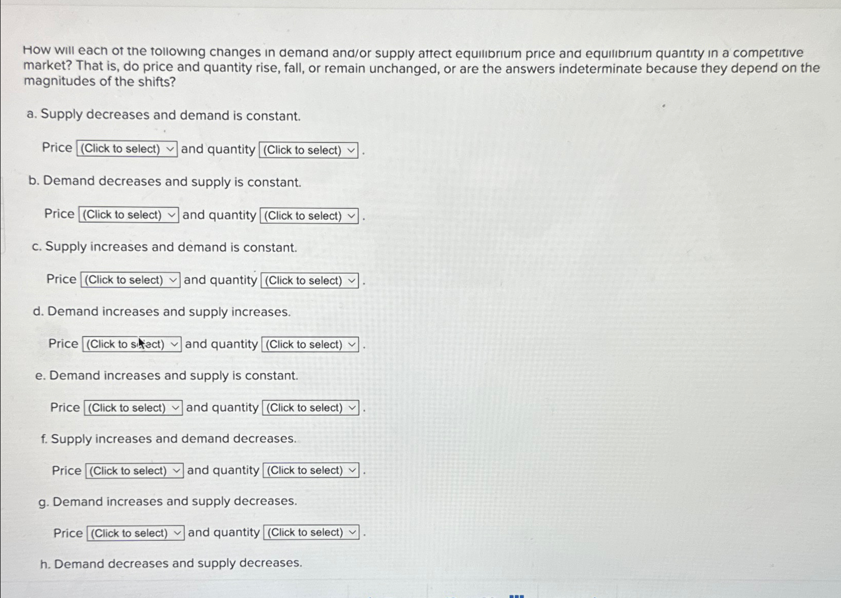 Solved How Will Each Of The Following Changes In Demand | Chegg.com