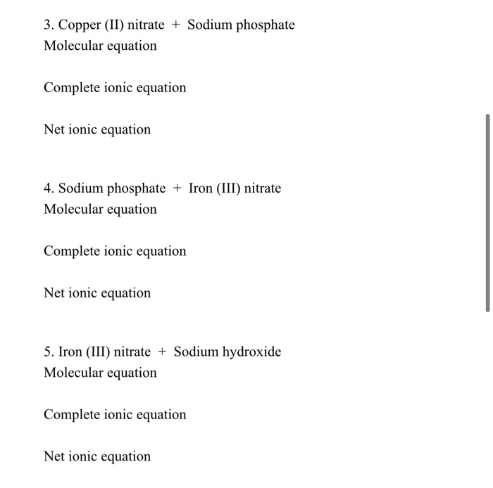 Solved 3. Copper (II) nitrate + Sodium phosphate Molecular