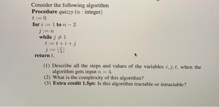 Solved Consider the following algorithm Procedure quizzy (n | Chegg.com