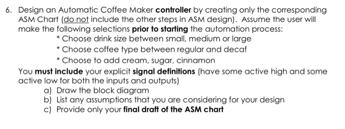 6. Design an Automatic Coffee Maker controller by | Chegg.com