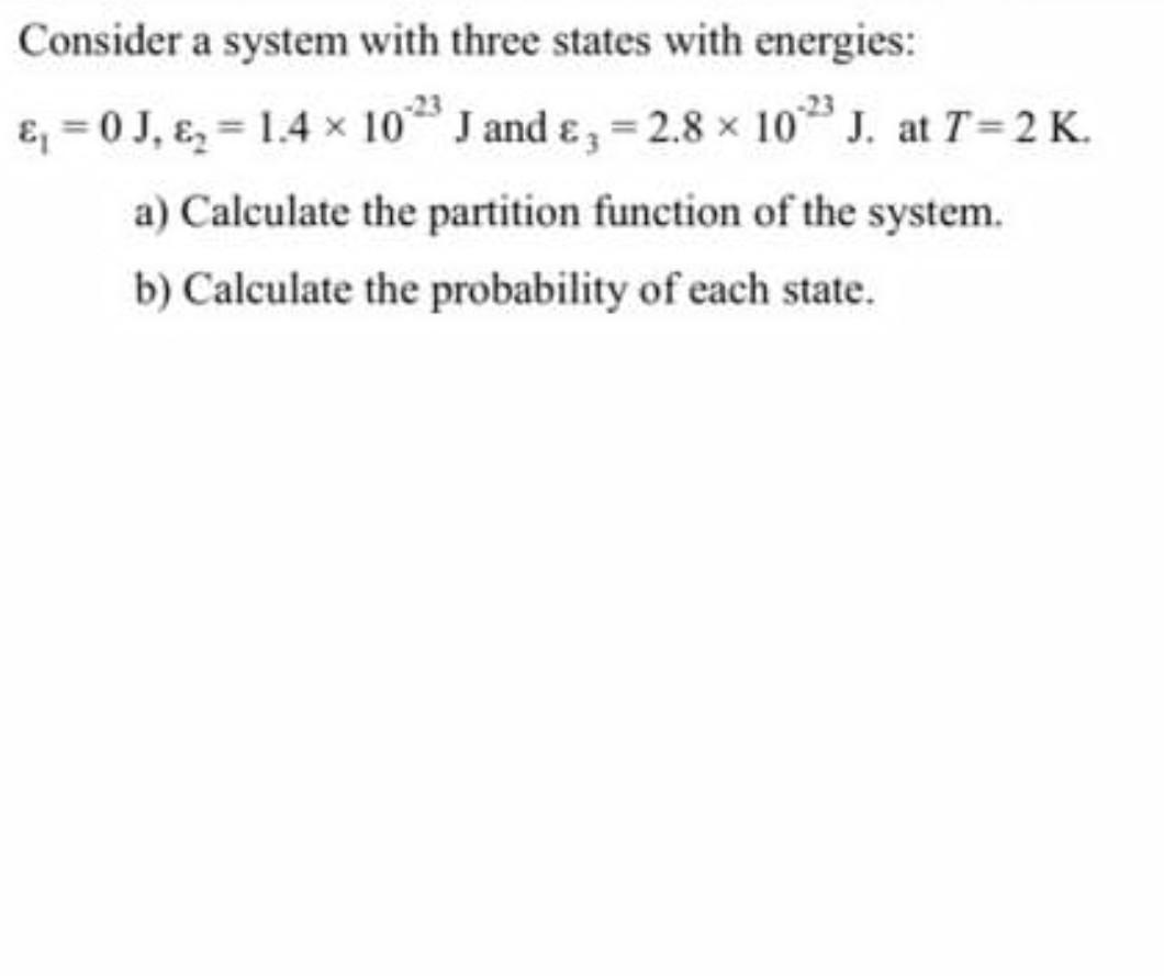 Solved Consider a system with three states with energies: &, | Chegg.com