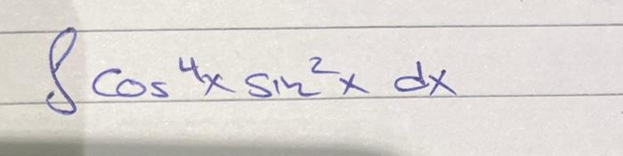 \( \int \cos ^{4} x \sin ^{2} x d x \)