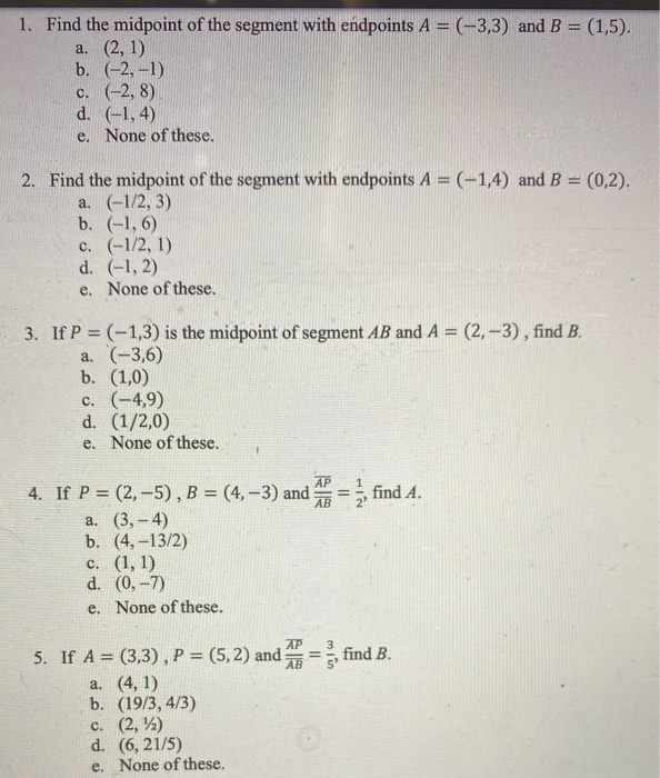 Solved 1 Find The Midpoint Of The Segment With Endpoints Chegg Com