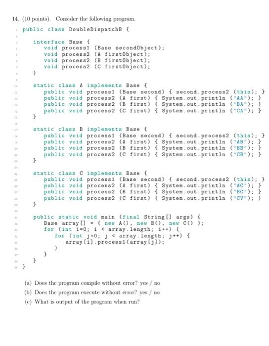 Solved 14. (10 points). Consider the following program