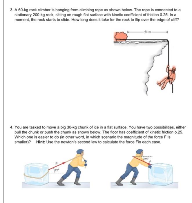Solved 3. A 60-kg rock climber is hanging from climbing rope | Chegg.com