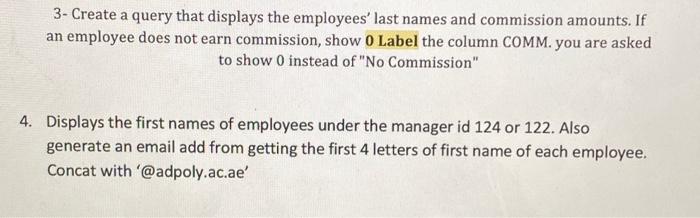 solved-3-create-a-query-that-displays-the-employees-last-chegg