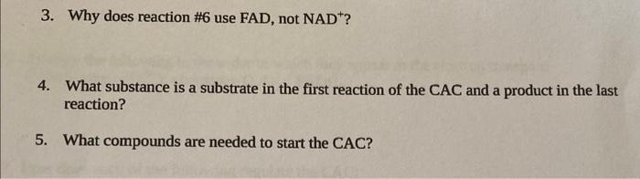 Solved 3. Why does reaction #6 use FAD, not NAD+? 4. What | Chegg.com