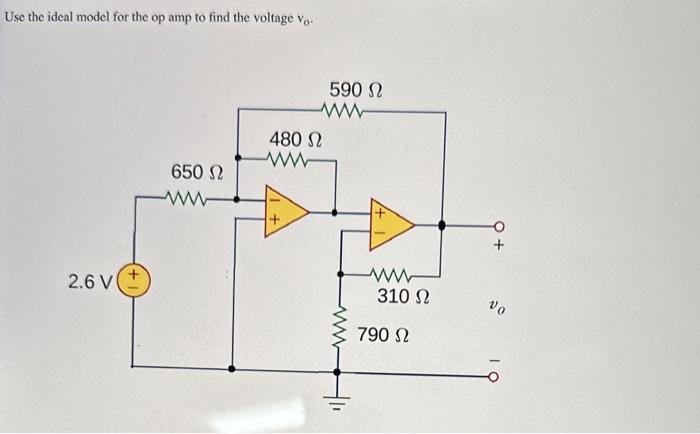 Solved Use the ideal model for the op amp to find the | Chegg.com