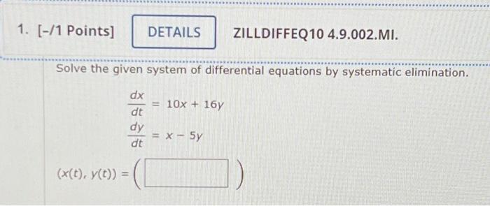 Solved Solve the given system of differential equations by | Chegg.com