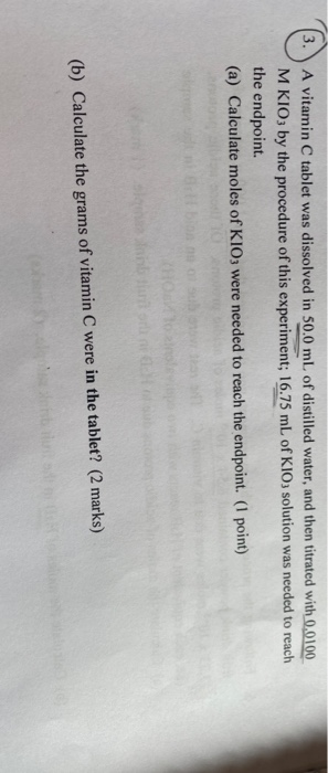 Solved 3. A vitamin C tablet was dissolved in 50.0 mL of | Chegg.com