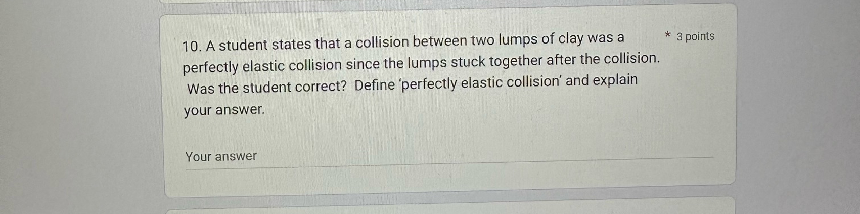 Solved A student states that a collision between two lumps | Chegg.com