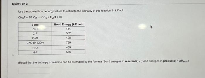 Solved Use the provied bond energy values to estimate the | Chegg.com