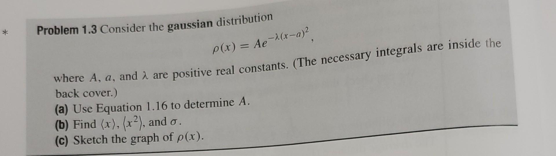 Solved Problem 1.3 Consider the gaussian distribution | Chegg.com