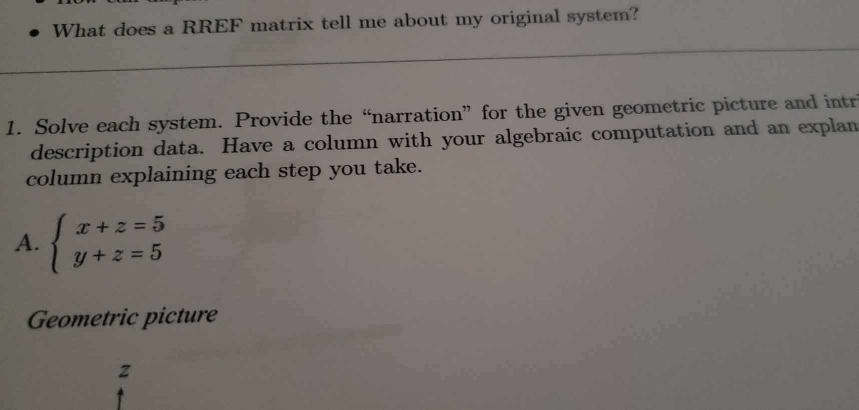 Solved • What does a RREF matrix tell me about my original | Chegg.com