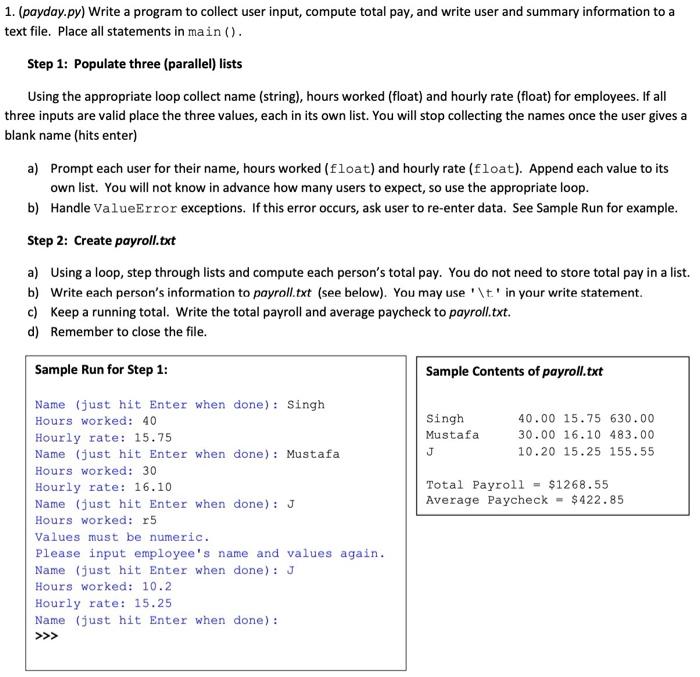 Solved 1. (payday.py) Write a program to collect user input, | Chegg.com