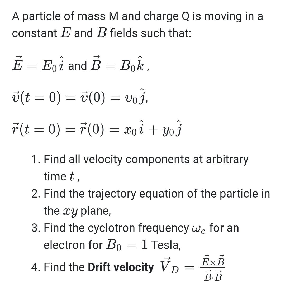 A Particle Of Mass M And Charge Q Is Moving In A Chegg Com