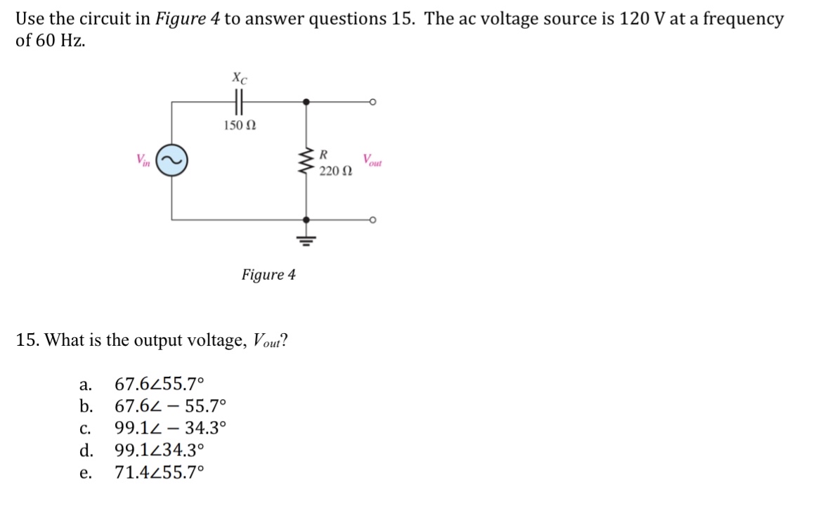 Solved Use the circuit in Figure 4 ﻿to answer questions 15 . | Chegg.com