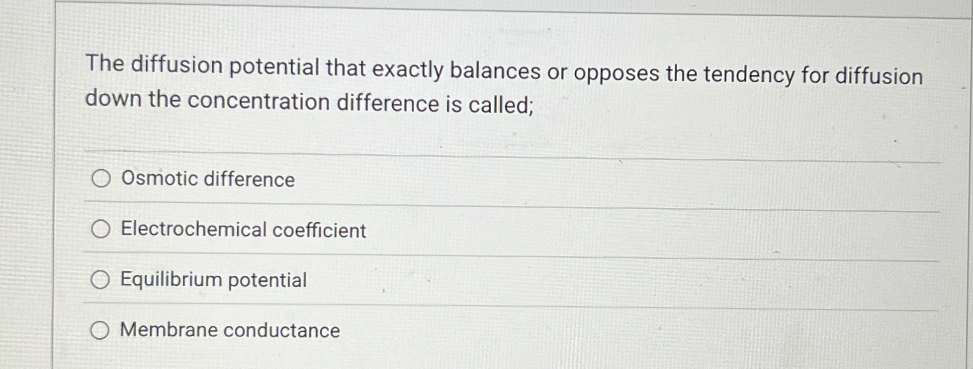 Solved The diffusion potential that exactly balances or | Chegg.com