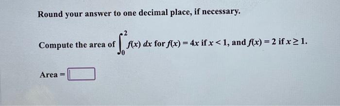 Solved Round your answer to one decimal place, if necessary. | Chegg.com