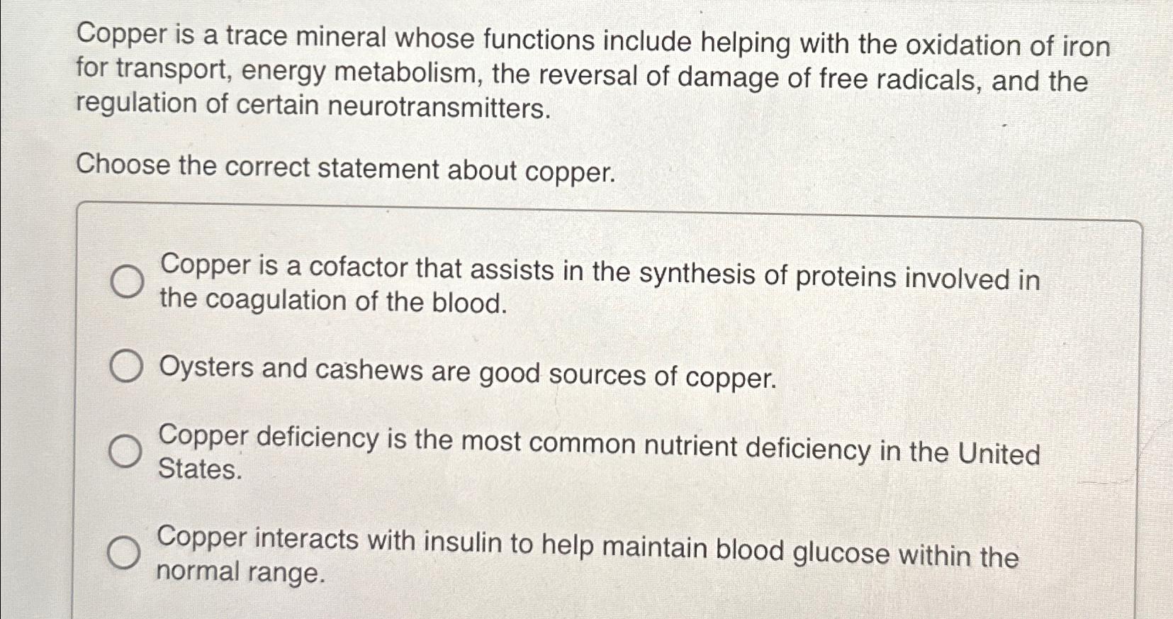 Solved Copper is a trace mineral whose functions include | Chegg.com