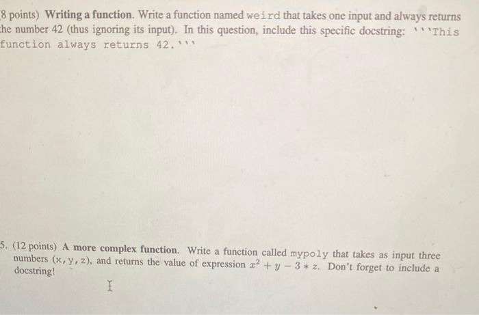 Solved 8 points) Writing a function. Write a function named | Chegg.com